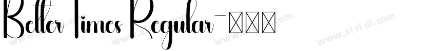 Better Times Regular字体转换